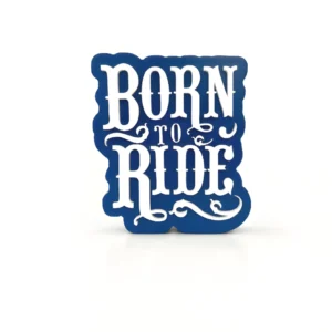 Born to ride
