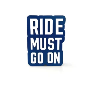 Ride must go on