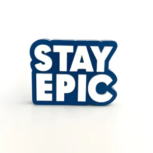Stay epic